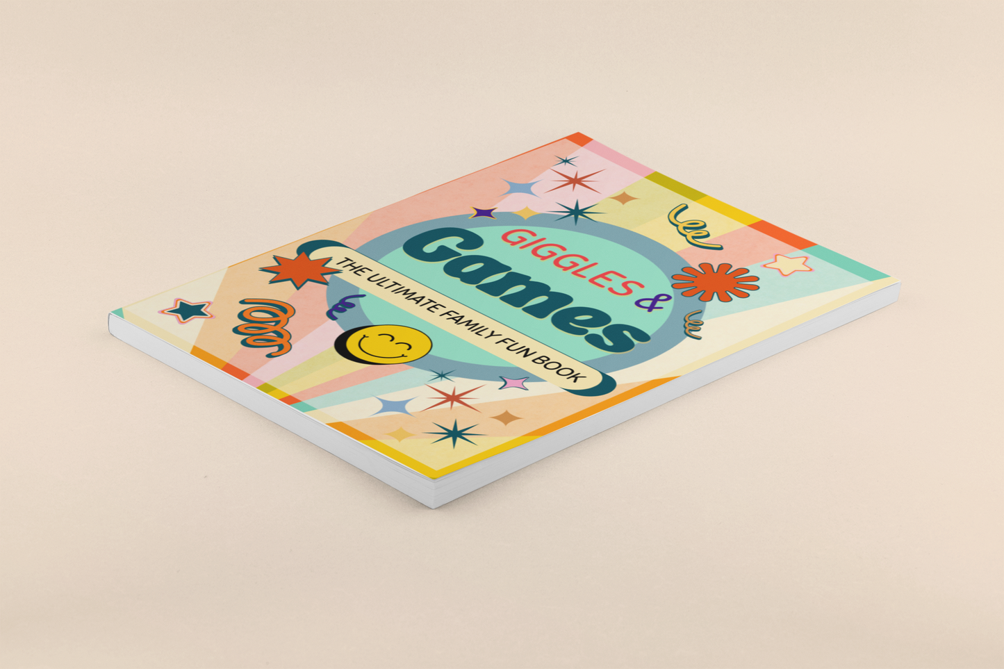 Giggles and Games: The Ultimate Family Fun Book